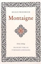 Hugo Friedrich - Montaigne