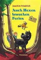 Joachim Friedrich - Auch Hexen brauchen Ferien