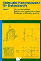 Herbert Frielingsdorf, Franz J. Lintermann, Franz-Josef Lintermann - Technische Kommunikation für Elektroberufe - 1: Technisches Zeichnen, Zeichnen von Schaltungsunterlagen, Schaltungs- und Funktionsanalyse