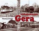 Thomas Frister - Verkehrsknoten Gera