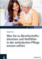 Sonja Fröse - Was Sie zu Bereitschaftsdiensten und Notfällen in der ambulanten Pflege wissen sollten