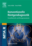 Frössle, Anit Frössler, Anita Frößler, Pfeffer, Rene Pfeffer, René Pfeffer - Konventionelle Röntgendiagnostik