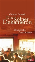 Günter Frorath - Das Kölner Dekameron