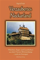 Sigrid Früh - Verzaubertes Neckarland