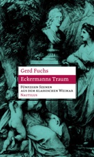 Gerd Fuchs - Eckermanns Traum