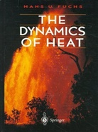 Fuchs, Hans U. Fuchs - The Dynamics of Heat