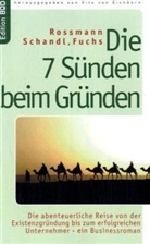 Thomas Fuchs, Reinhard Rossmann, Daniel Schandl - Die 7 Sünden beim Gründen