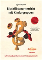 Sylvia Führer, Manfredo Zimmermann - Blockflötenunterricht mit Kindergruppen