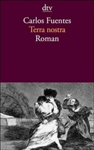 Carlos Fuentes - Terra nostra