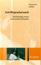 Iris Füssenich, Cordula Löffler - Schriftspracherwerb