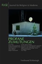 Martin Knechtges, Jörg Schenuit - FUGE, Journal für Religion & Moderne - 2: Profane Zumutungen