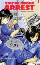 Kosuke Fujishima - You're Under Arrest - Bd.1: Der Glückstag