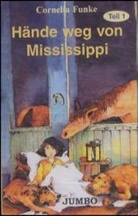 Cornelia Funke - Hände weg von Mississippi, 1 Cassette. Tl.1