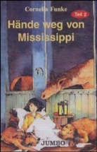 Cornelia Funke - Hände weg von Mississippi, 1 Cassette. Tl.2