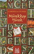 Cornelia Funke - Mürekkep Yürek