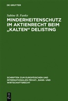 Sabine Funke, Sabine B Funke, Sabine B. Funke - Minderheitenschutz im Aktienrecht beim 'kalten' Delisting