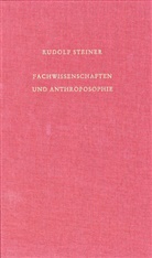 Rudolf Steiner, Rudolf Steiner Nachlassverwaltung, Ulla Trapp - Fachwissenschaften und Anthroposophie
