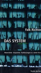 Falk Richter, Anja Dürrschmidt - Falk Richter - 'Das System', m. Audio-CD