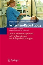 Bernhard Badura, Henner Schellschmidt, Christian Vetter - Fehlzeiten-Report 2004