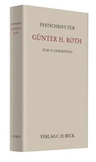 Holger Altmeppen, Hanns Fitz, Heinrich Honsell - Festschrift für Günther H. Roth zum 70. Geburtstag