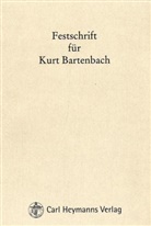 Britta Bartenbach, Klaus Gennen, Manfred Haesemann - Festschrift für Kurt Bartenbach