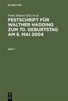 Franz H¿er, Hors Hammen, Horst Hammen, Franz Häuser, Joachim Hennrichs, Joachim Hennrichs u a... - Festschrift für Walther Hadding zum 70. Geburtstag am 8. Mai 2004