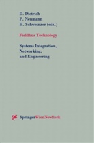 D. Dietrich, Neumann, P Neumann, P. Neumann, H Schweinzer, H. Schweinzer - Fieldbus Technology