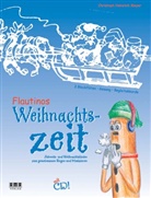 Christoph Heinrich Meyer - Flautinos Weihnachtszeit, m. Audio-CD