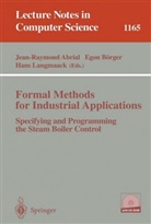Jean-Raymond Abrial, Ego Börger, Egon Börger, Hans Langmaack - Formal Methods for Industrial Applications. Vol.2