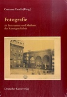 Costanza Caraffa - Fotografie als Instrument und Medium der Kunstgeschichte