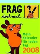 Irmtraud Guhe - Frag doch mal ... die Maus! 2008