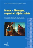 Didie Alexandre, Didier Alexandre, Asholt, Wolfgang Asholt - France - Allemagne, regards et objets croisés