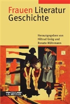 Hiltru Gnüg, Hiltrud Gnüg, Möhrmann, Möhrmann, Renate Möhrmann - Frauen Literatur Geschichte