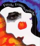 Freche Frauensprüche
