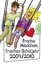 Birgit Schössow - Freche Mädchen - freches Schuljahr 2009/2010