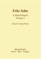 Fritz John, Moser, J Moser, J. Moser - Fritz John Collected Papers. Vol.2