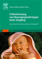 Ambühl-Stam, Diete Ambühl-Stamm, Dieter Ambühl-Stamm, Bocheren, Bocherens, Suzanne Bocherens... - Früherkennung von Bewegungsstörungen beim Säugling