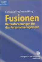 Dieter Frey, Jörg Hesse, Markus-Oliver Schwaab - Fusionen
