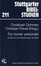 Christoph Dohmen, Christian Frevel - Für immer verbündet