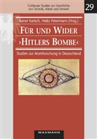 Raine Karlsch, Rainer Karlsch, Petermann, Heiko Petermann - Für und Wider "Hitlers Bombe"