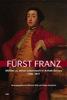 Heinrich Dilly, Holger Zaunstöck - Fürst Franz