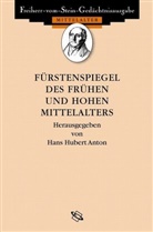 Hans H Anton, Hans H. Anton, Hans Hubert Anton, Han H Anton, Hans H Anton, Daphne Schadewaldt - Fürstenspiegel des frühen und hohen Mittelalters. Specula principum ineuntis et progredientis medii aevi