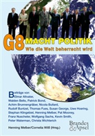 Elmar Altvater, Walden Bello, Patrick Bond, Henning Melber, Cornelia Willß, Cornelia Wilss - G8 Macht Politik