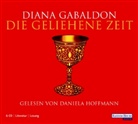 Diana Gabaldon, Daniela Hoffmann - Die geliehene Zeit, 6 Audio-CDs (Audio book)