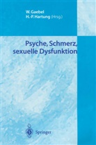 Wolfgang Gaebel, Hans-Peter Hartung, W. Gaebel, Wolfgan Gaebel, Wolfgang Gaebel, Hartung... - Psyche, Schmerz, sexuelle Dysfunktion