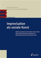 Reinhard Gagel - Improvisation als soziale Kunst