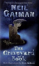 Neil Gaiman, Dave McKean - The Graveyard Book