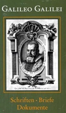 Galileo Galilei, Anna Mudry - Schriften, Briefe, Dokumente