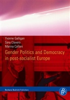 Marina Calloni, Sara Clavero, Yvonne Galligan - Gender Politics and Democracy in post-socialist Europe