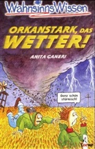 Anita Ganeri - Orkanstark, das Wetter